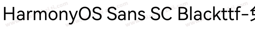 HarmonyOS Sans SC Blackttf字体转换